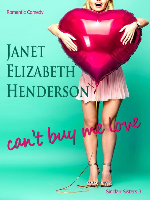 Title details for Can't Buy Me Love by janet elizabeth henderson - Available